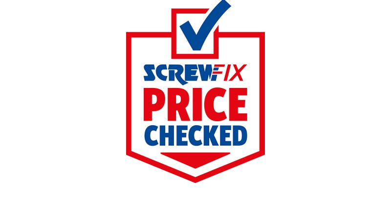 Screwfix Launches Price Checked