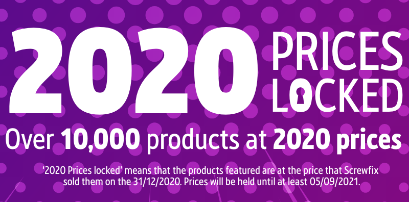 Screwfix locks in over 10,000 products at 2020 prices