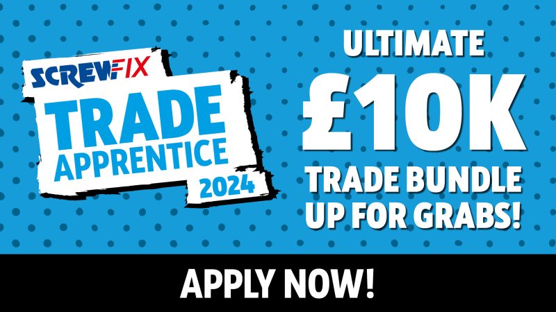 COULD YOU BE SCREWFIX TRADE APPRENTICE 2024?
